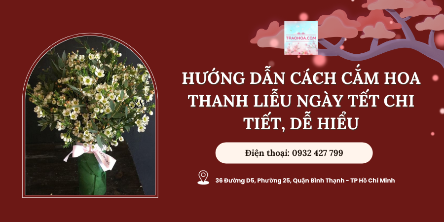 Hướng dẫn cách cắm hoa thanh liễu ngày Tết chi tiết, dễ hiểu